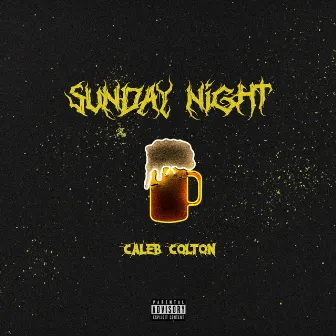 Sunday Night by Caleb Colton