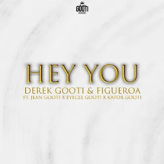 Hey You by Derek Gooti