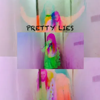 Pretty Lies by Just Jerry