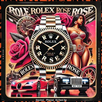 Rolex Rose by dj dane sp