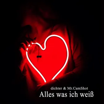 Alles was ich weiß by dichter