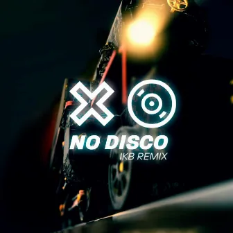 No Disco (IKB REMIX) by IKB