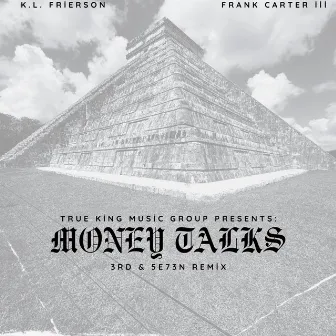 Money Talks (Get Mo' Money) by K.L. Frierson