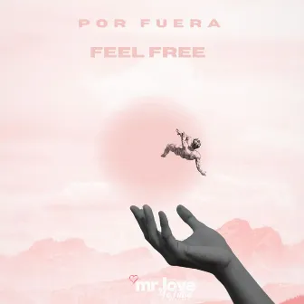 Feel Free by Por Fuera