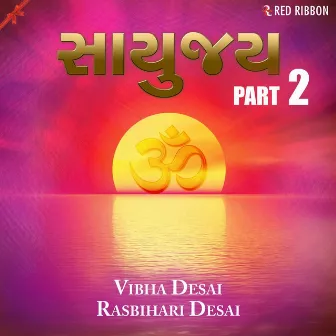 Sayujya Part 2 by Rasbihari Desai