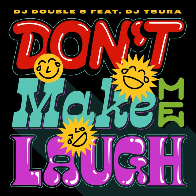 Don't Make Me Laugh (Remastered)