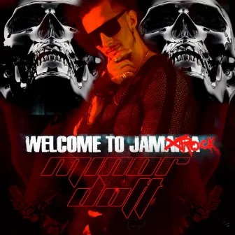 WELCOME TO JAMROCK by Minor Dott