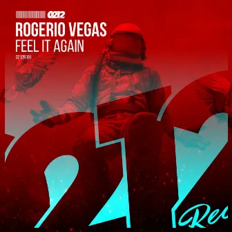 Feel It Again by Rogerio Vegas