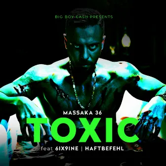 Toxic by Massaka