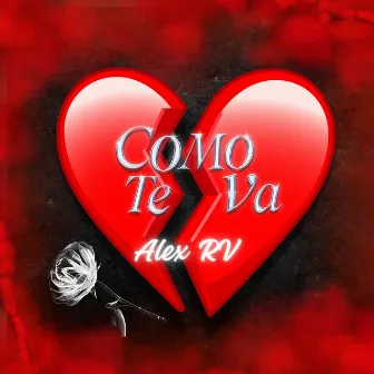 Como Te Va by Alex Rv