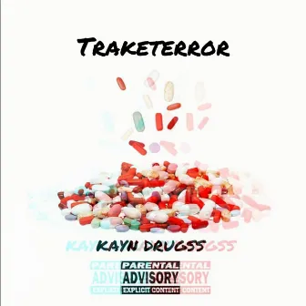 TRAKETERROR by KAYN DRUGSS