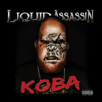 Koba by Liquid Assassin