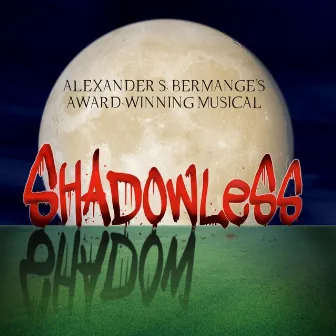 Shadowless (Original Cast Recording) by Alexander S. Bermange