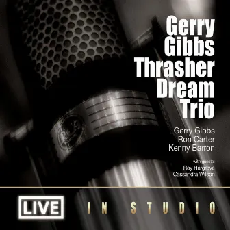 Gerry Gibbs Thrasher Dream Trio 