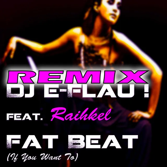 Fat Beat (If You Want to) - Oxy Remix