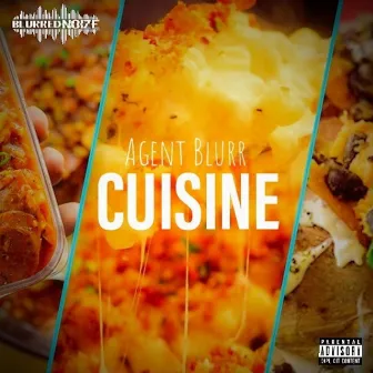 Cuisine by Agent Blurr