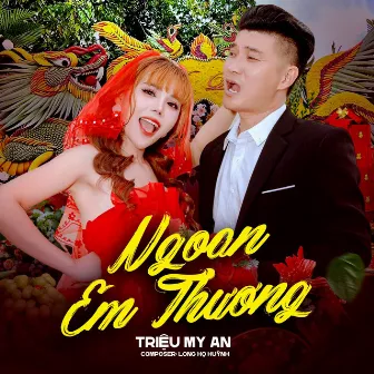 Ngoan Em Thương by Long Họ Huỳnh