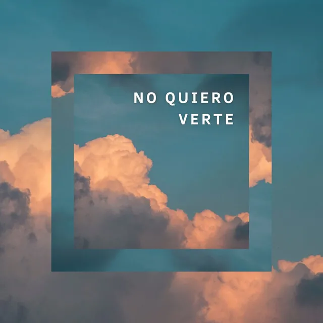 No quiero verte - Freestyle