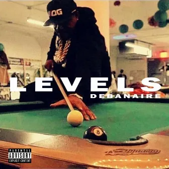 Levels by Debanaire