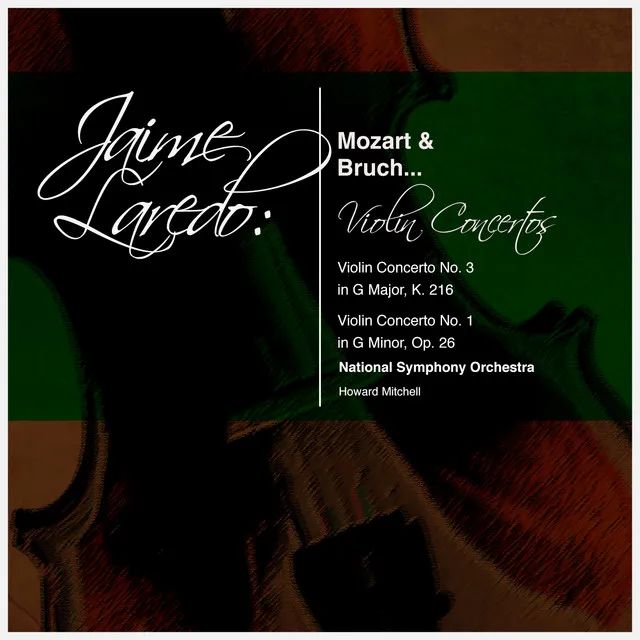 Jaime Laredo: Mozart & Bruch... Violin Concertos