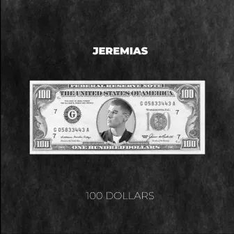 100 Dollars by Jeremias