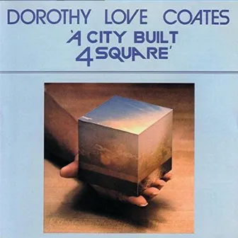 A City Built 4 Square by Dorothy Love Coates