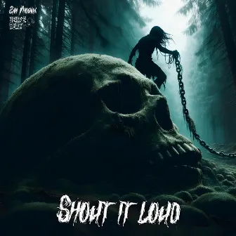 Shout It Loud by Zam Phoenix