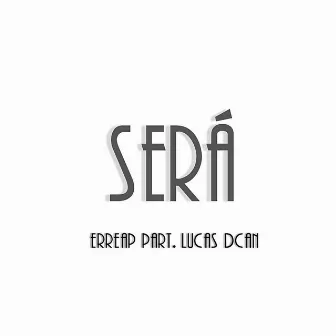 Será (feat. Lucas Dcan) by Erreap