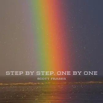 Step by Step, One by One by Scott Fraser