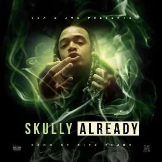 Already by Skully