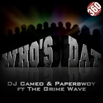 Who's Dat by DJ Cameo