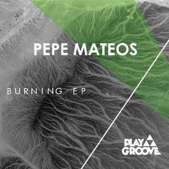 Burning Ep by Pepe Mateos