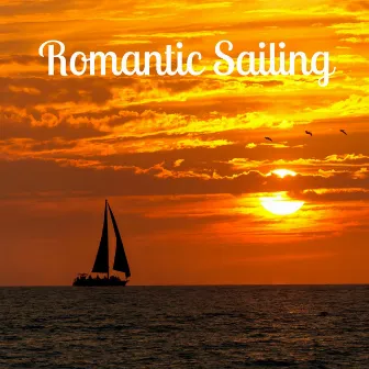 Romantic Sailing by Tight Chill Creator