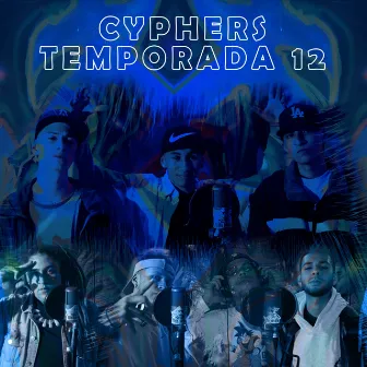 Cyphers Temporada 12 by Suba Joven