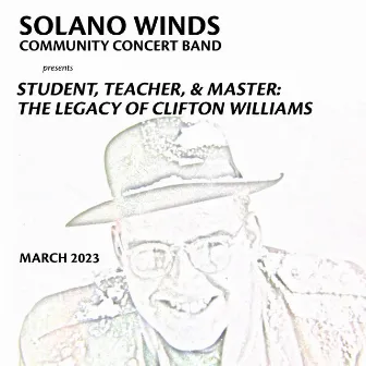 Student, Teacher, & Master: The Legacy of Clifton Williams (Live) by Bill Doherty