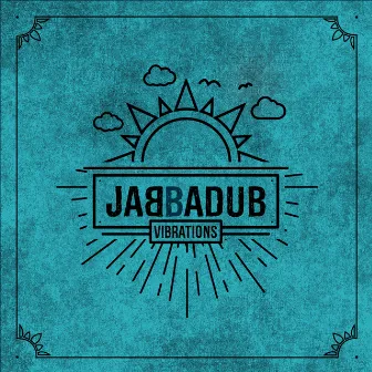 Vibrations by Jabbadub