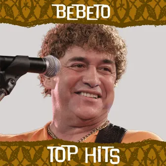 Top Hits by Bebeto