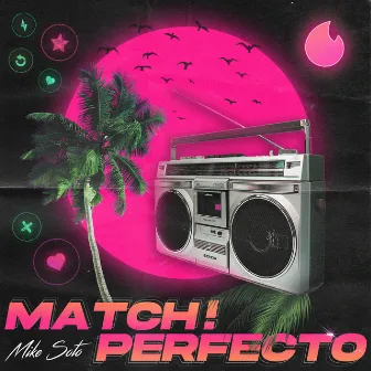 Match! Perfecto by Mike Soto