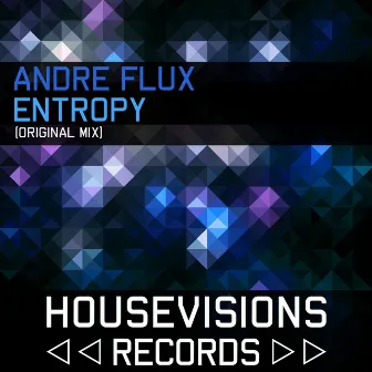 Entropy by Andre Flux