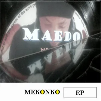 MEKONKO EP by Maedo