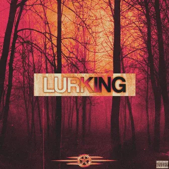 LURKING. by Slaughter