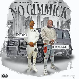 No Gimmick by ROB BIGGAVELI