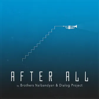 After All by Brothers Nalbandyan