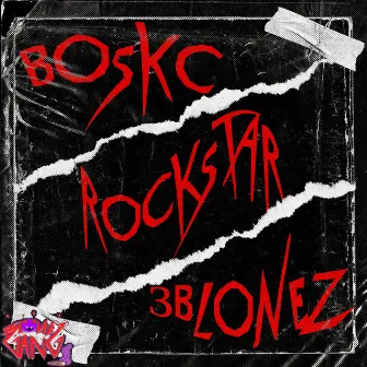 Rockstar by Boskc