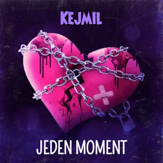 Jeden Moment by Kejmil