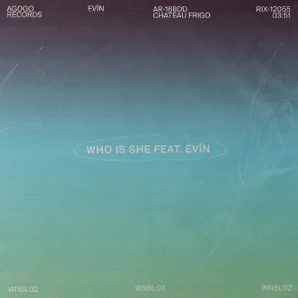 Who Is She by wnbl