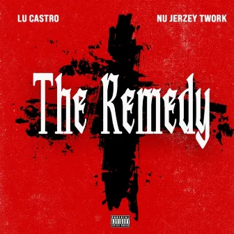 The Remedy by Lu Castro