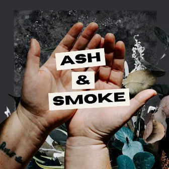 Ash & Smoke by Heather Mae