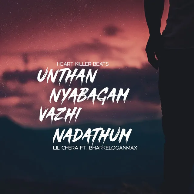 Unthan Nyabagam Vazhi Nadathum