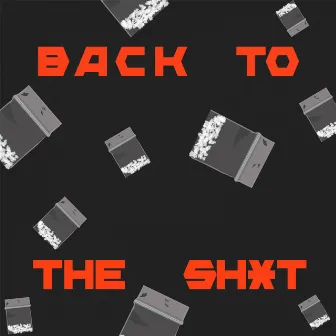 Back To The Shit by DRAM